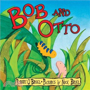 Bob And Otto