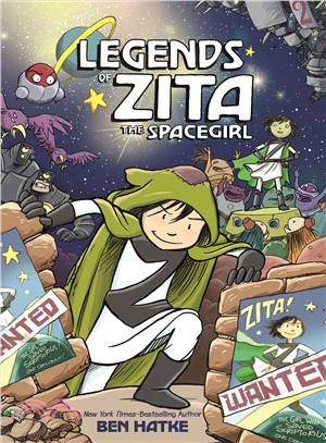 Legends of Zita the Spacegirl (Zita the Spacegirl 2)(graphic novel)