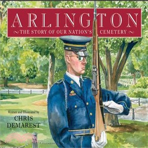 Arlington ─ The Story of Our Nation's Cemetery