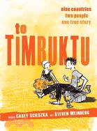 To Timbuktu ─ Nine Countries, Two People, One True Story