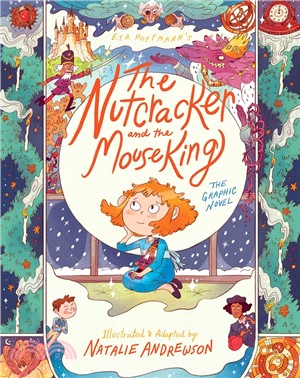 The Nutcracker and the Mouse King: The Graphic Novel (精裝本)