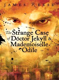 The Strange Case of Doctor Jekyll & Mademoiselle Odile
