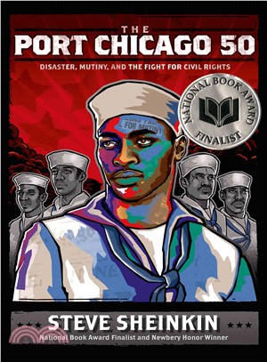 The Port Chicago 50 :disaster, mutiny, and the fight for civil rights /