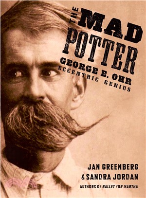 The Mad Potter ─ George E. Ohr, Eccentric Genius