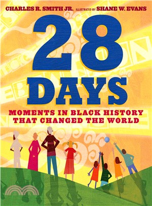 28 Days ─ Moments in Black History That Changed the World