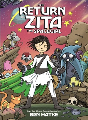 The Return of Zita the Spacegirl (Zita the Spacegirl 3)(graphic novel)