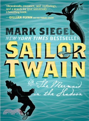 Sailor Twain ─ Or the Mermaid in the Hudson
