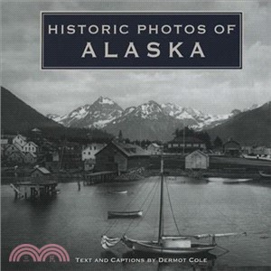 Historic Photos of Alaska