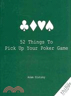 52 Things to Pick Up Your Poker Game