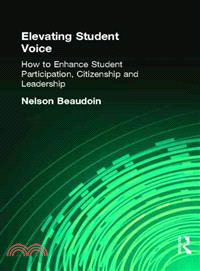 Elevating Student Voice ─ How to Enhance Student Participation, Citizenship and Leadership