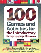 100 games & activities for the introductory foreign language classroom /