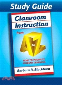 Classroom Instruction From A to Z ─ How to Promote Student Learning