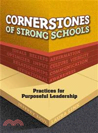 Cornerstones of Strong Schools: Practices for Purposeful Leadership