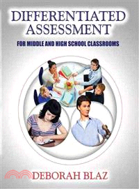 Differentiated Assessment for MIddle and High School Classrooms