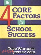 The 4 Core Factors for School Success