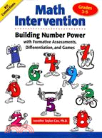 Math Intervention: Building Number Power With Formative Assessments, Differentiation, and Games, Grades 3-5