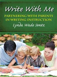 Write With Me: Partnering With Parents in Writing Instruction