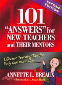 101 "Answers" for New Teachers & Their Mentors ─ Effective Teaching Tips for Daily Classroom Use