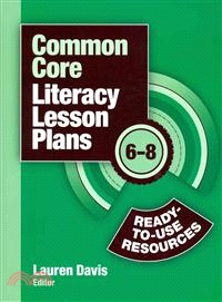 Common Core Literacy Lesson Plans ─ Ready-to-Use Resources, 6 - 8