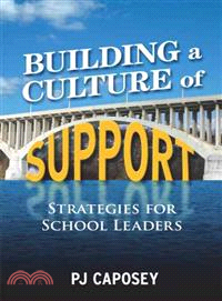 Building a Culture of Support ─ Strategies for School Leaders