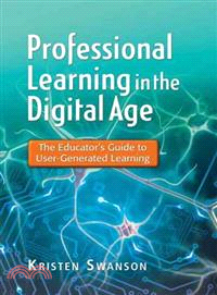 Professional Learning in the Digital Age ─ The Educator's Guide to User-Generated Learning