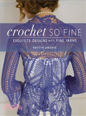 Crochet So Fine ─ Exquisite Designs With Fine Yarns