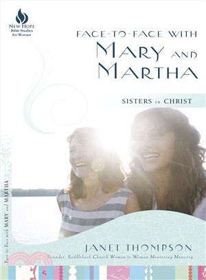 Face-to-face With Mary and Martha