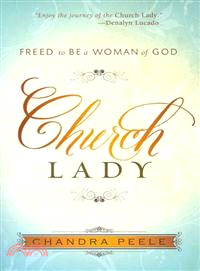 Church Lady―Freed to Be a Woman of God