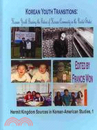 Korean Youth Transitions: Korean Youth Bearing the Future of Korean Community in the United States