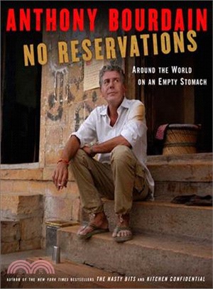 No Reservations ─ Around the World on an Empty Stomach
