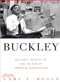 Buckley ─ William F. Buckley Jr. and the Rise of American Conservatism