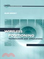 Wireless Positioning Technologies and Applications