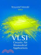VLSI Circuits for Biomedical Applications
