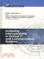 Achieving Interoperability in Critical IT and Communication Systems