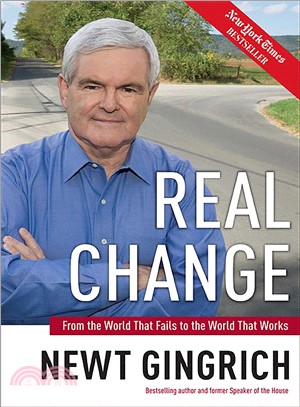 Real Change ─ From the World That Fails to the World That Works
