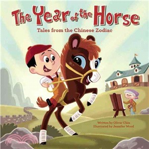 The Year of the Horse ― Tales from the Chinese Zodiac