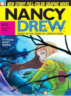 Nancy Drew Girl Detective 13: Doggone Town