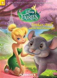 Tinker Bell and the Most Precious Gift