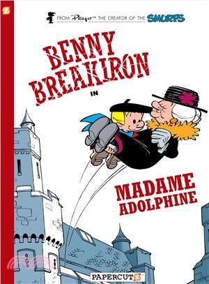 Benny Breakiron in Madame Adolphine