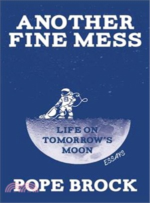 Another Fine Mess ― Life on Tomorrow's Moon