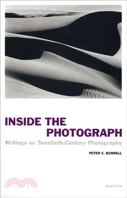 Inside the Photograph: Writings on Twentieth-Century Photography