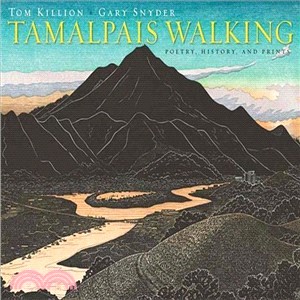 Tamalpais Walking ― Poetry, History, and Prints