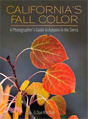 California's Fall Color ― A Photographer's Guide to Autumn in the Sierra