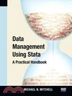 Data Management Using Stata ─ A Practical Handbook