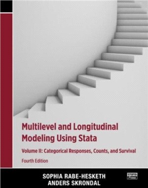 Multilevel and Longitudinal Modeling Using Stata, Volume II：Categorical Responses, Counts, and Survival