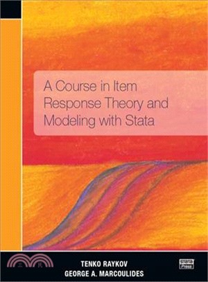 A Course in Item Response Theory and Modeling With Stata