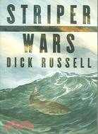 Striper Wars ─ An American Fish Story