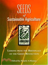 Seeds of Sustainability ─ Lessons from the Birthplace of the Green Revolution