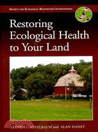 Restoring Ecological Health to Your Land