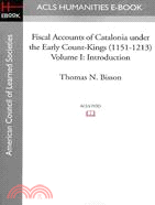 Fiscal Accounts of Catalonia Under the Early Count-kings 1151-1213: Introduction